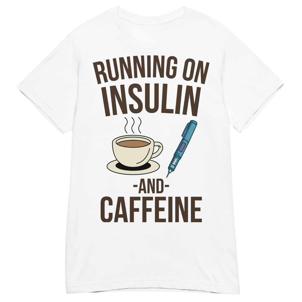 Running on insulin and caffeine - Female shirt